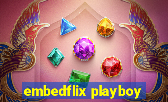 embedflix playboy